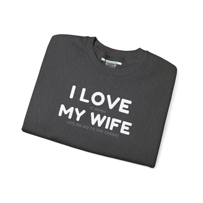 I Love My Wife (Adult Unisex Crewneck Sweatshirt)