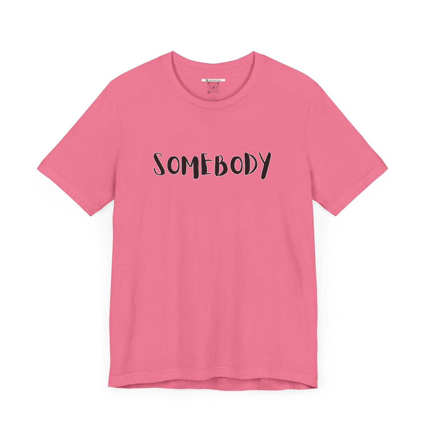 Matching Couple's Set -- "Somebody" (Adult Unisex Tee)