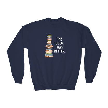 The Book Was Better [2] (Youth Unisex Crewneck Sweatshirt)