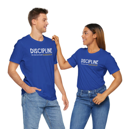 Discipline (Adult Unisex Tee)