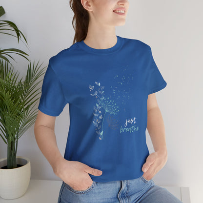 Just Breathe (Adult Unisex Tee Shirt)