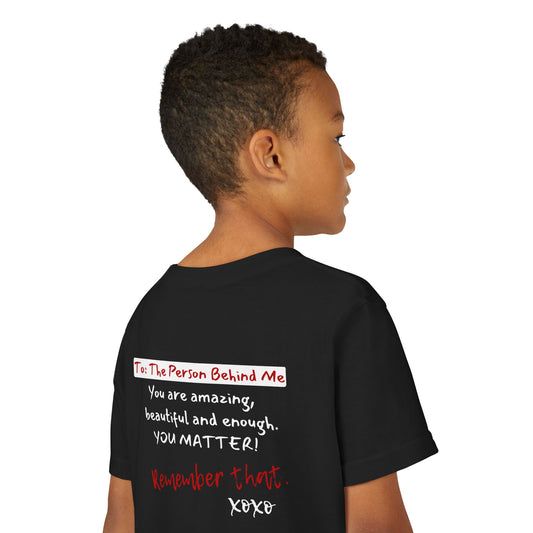 To The Person Behind Me (Youth Unisex Tee)