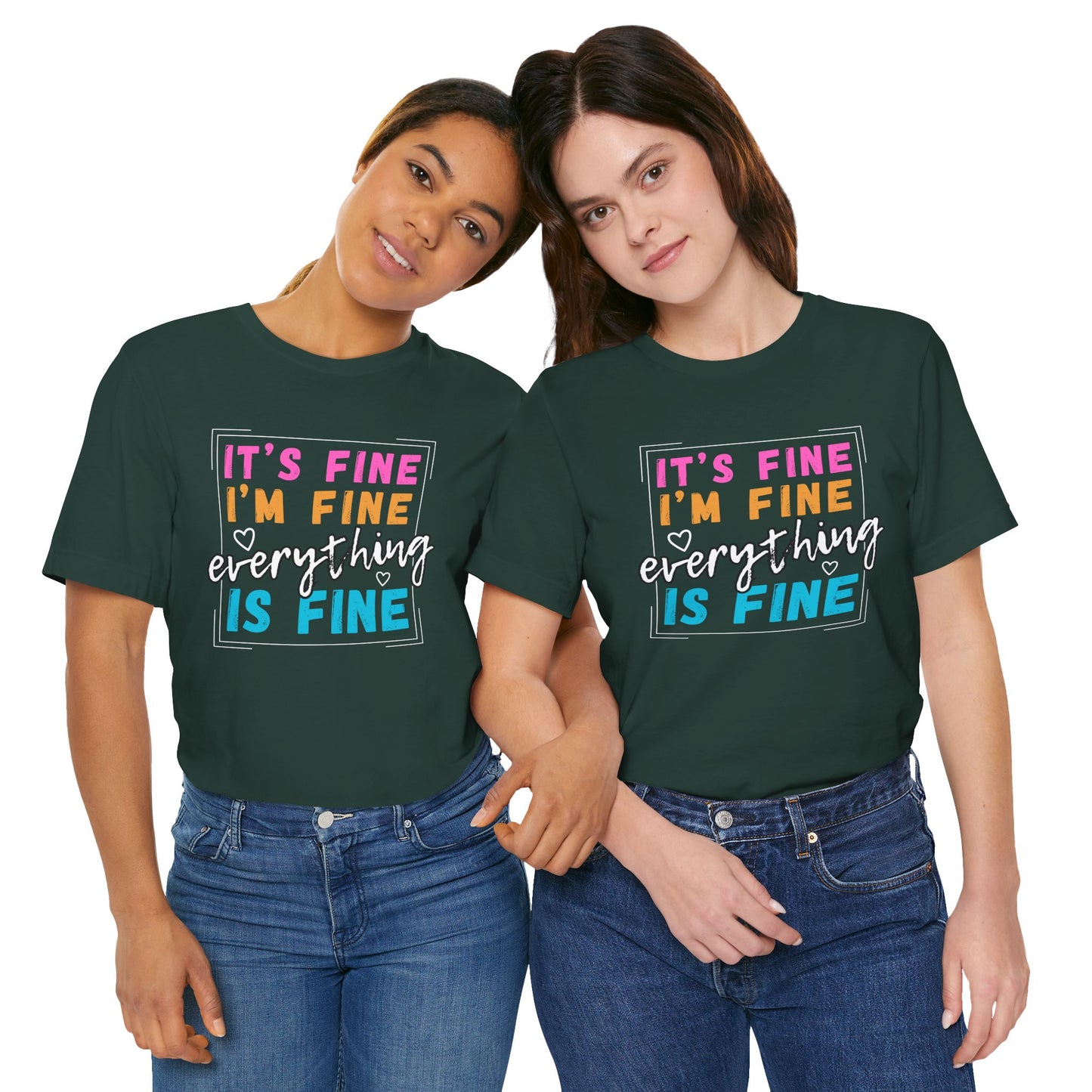 Everything Is Fine (Adult Unisex Tee)