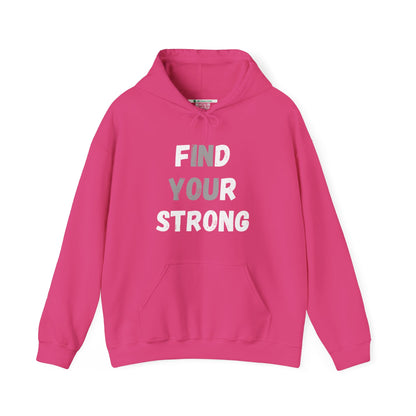 Find Your Strong -- "In You" Emphasis (Adult Unisex Hooded Sweatshirt)