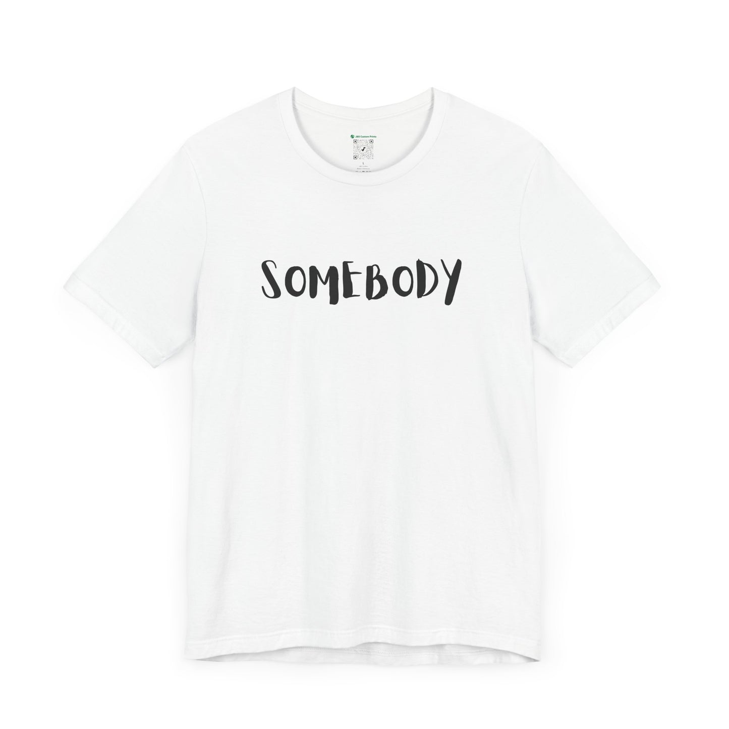 Matching Couple's Set -- "Somebody" (Adult Unisex Tee)