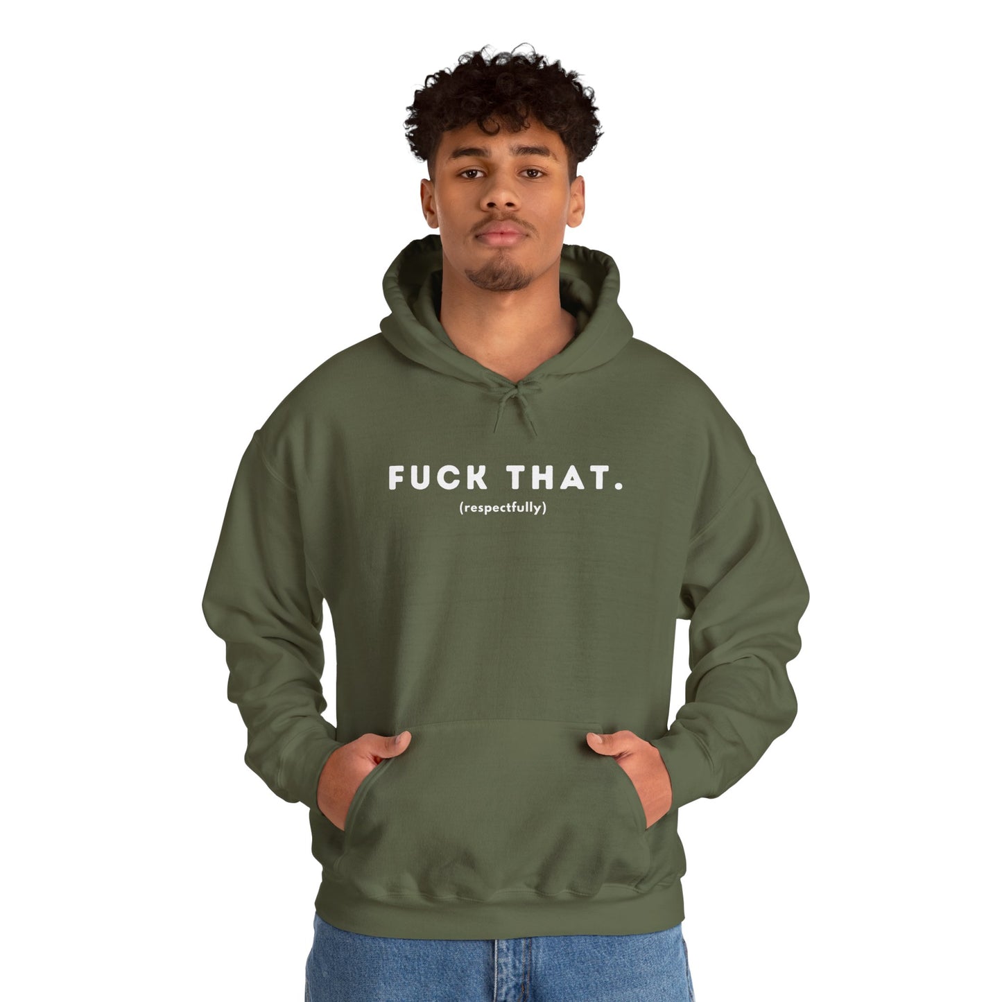 F*ck That (Adult Unisex Hooded Sweatshirt)
