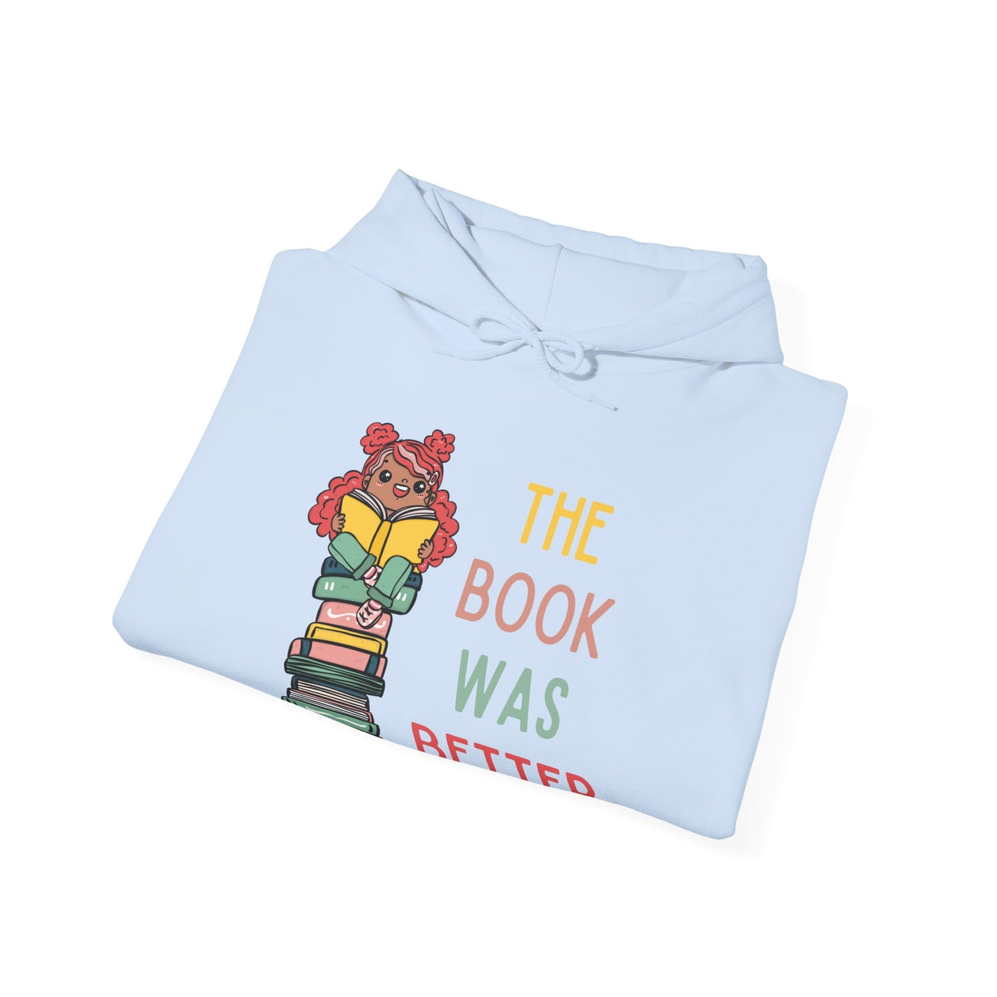 The Book Was Better [1] (Adult Unisex Hooded Sweatshirt)