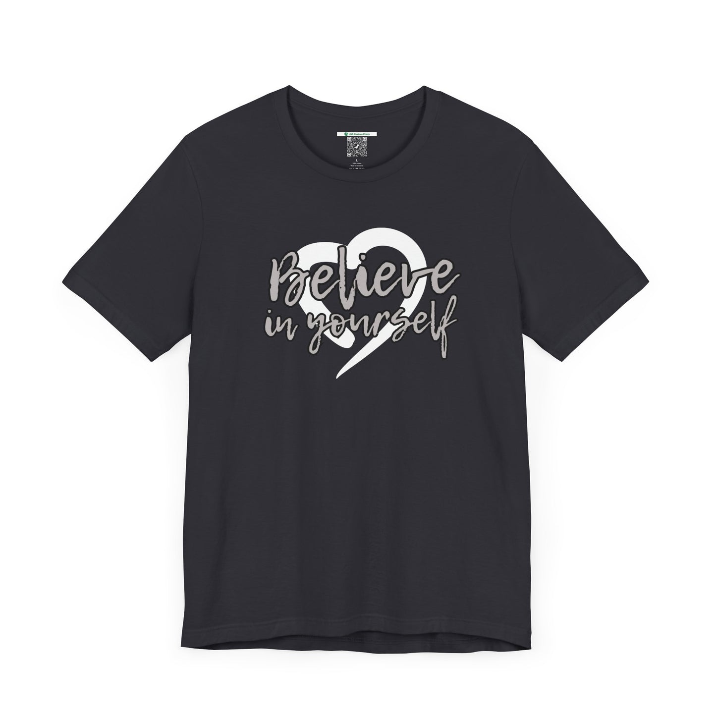 Believe In Yourself -- Gray (Adult Unisex Tee)