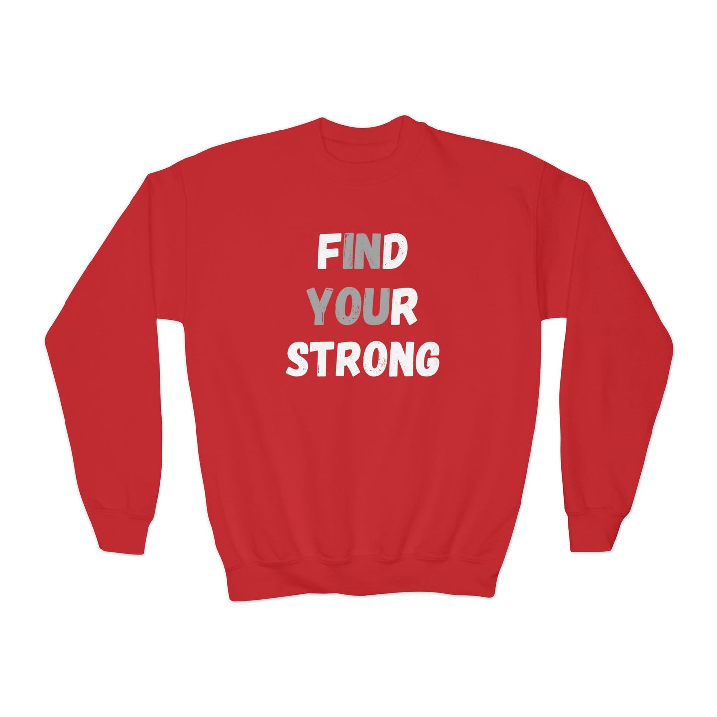 Find Your Strong -- Simple Design (Youth Unisex Crewneck Sweatshirt)