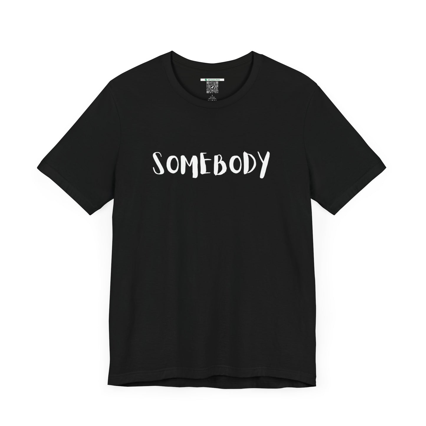 Matching Couple's Set -- "Somebody" (Adult Unisex Tee)