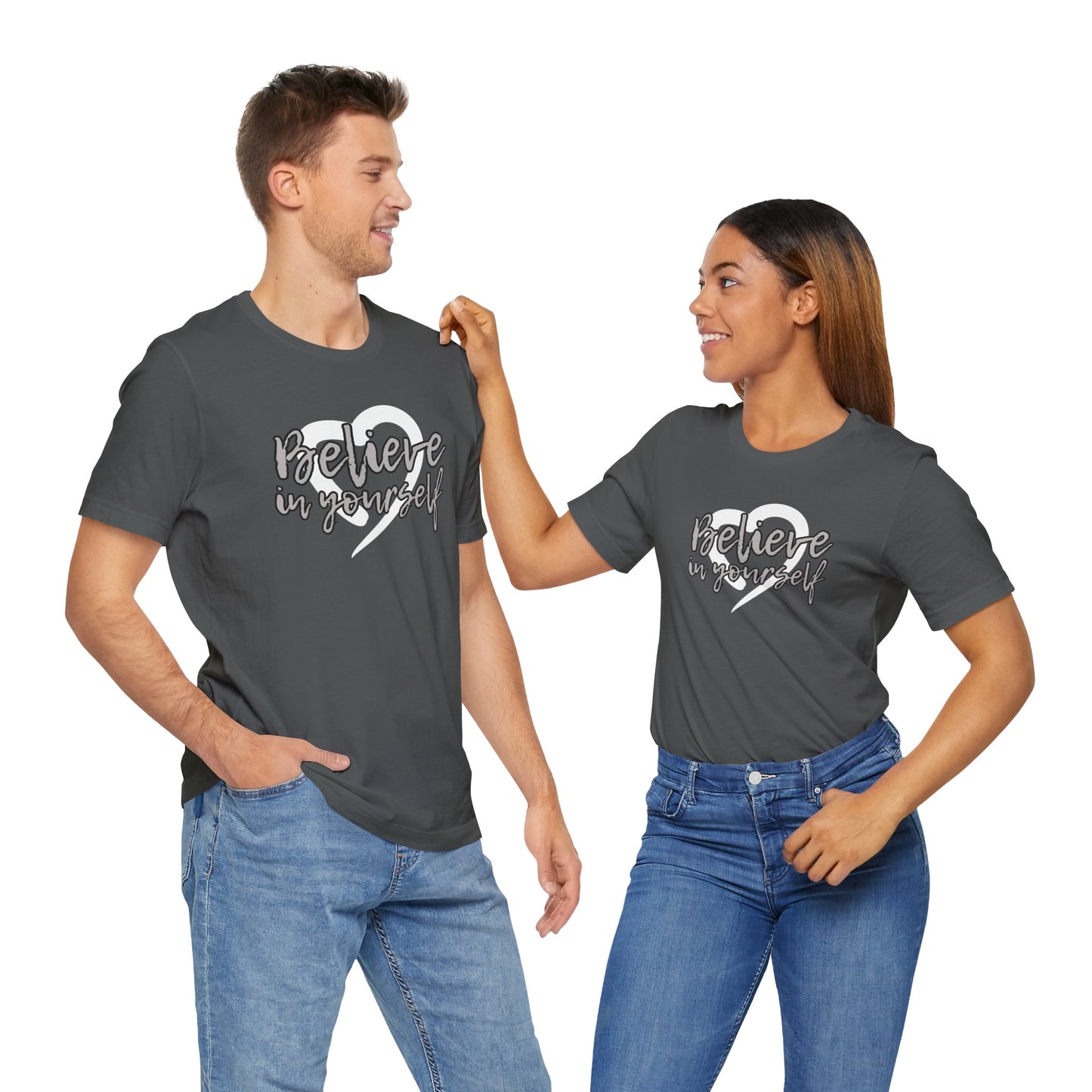 Believe In Yourself -- Gray (Adult Unisex Tee)