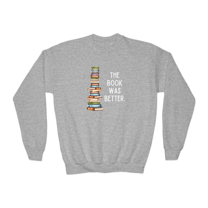 The Book Was Better [2] (Youth Unisex Crewneck Sweatshirt)