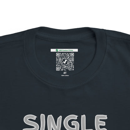 Toddler's Funny Tee - 'Single and Unemployed' T-Shirt for Kids, Cute Gift for Birthdays, Playdates, Humor Apparel, Toddler Fashion