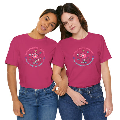 Grow Positive Thoughts (Adult Unisex Tee)