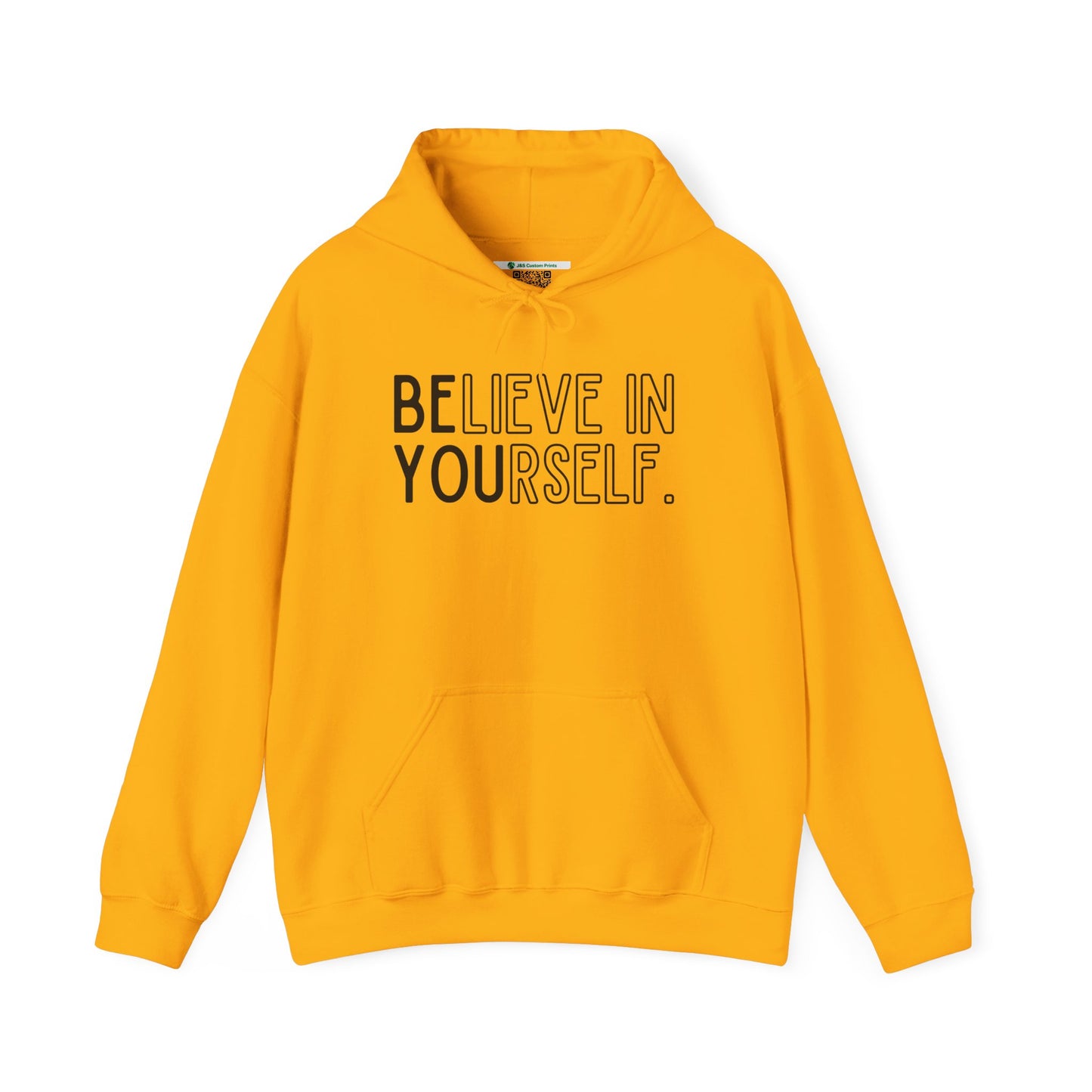 Believe In Yourself -- "Be You" (Adult Unisex Hooded Sweatshirt)