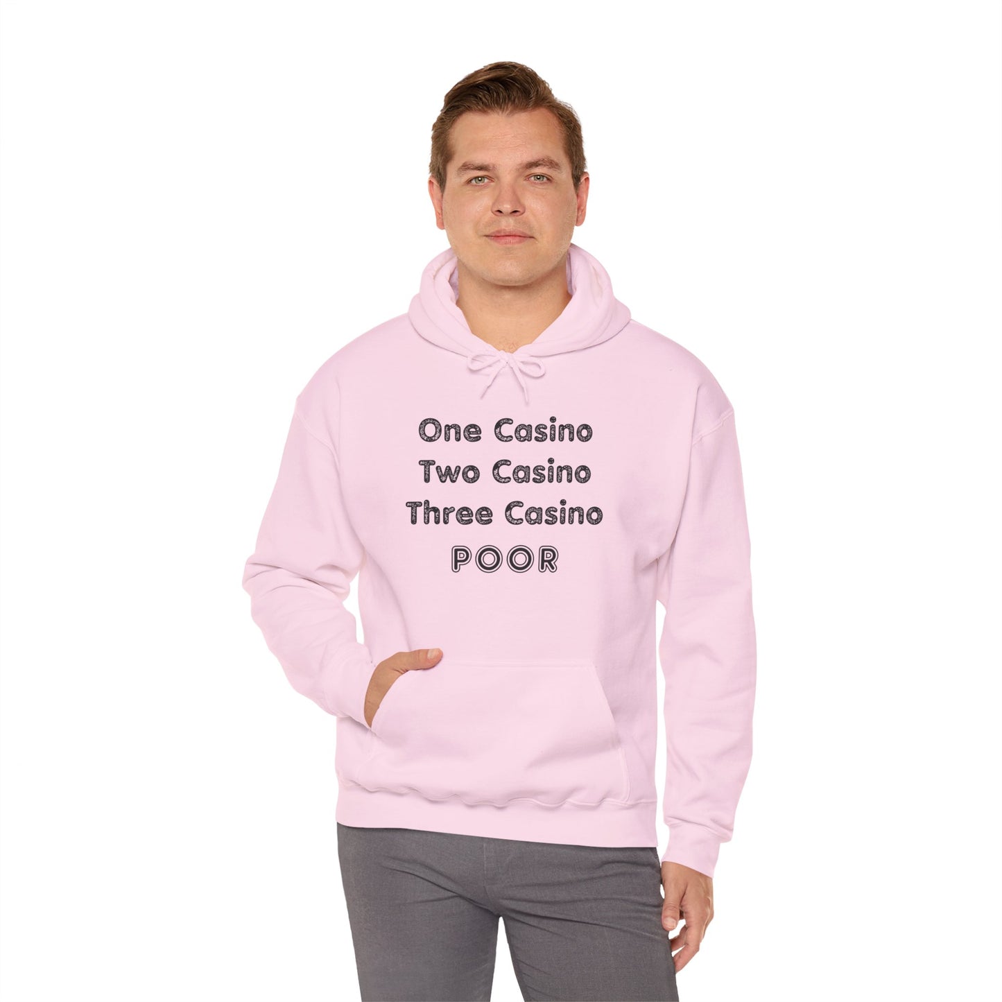 "One Casino, Two Casino, Three Casino, POOR" (Adult Unisex Hooded Sweatshirt)