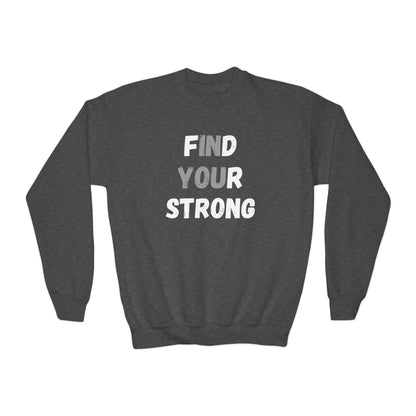 Find Your Strong -- Simple Design (Youth Unisex Crewneck Sweatshirt)