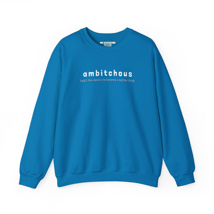 Ambitchous (Adult Unisex Crewneck Sweatshirt