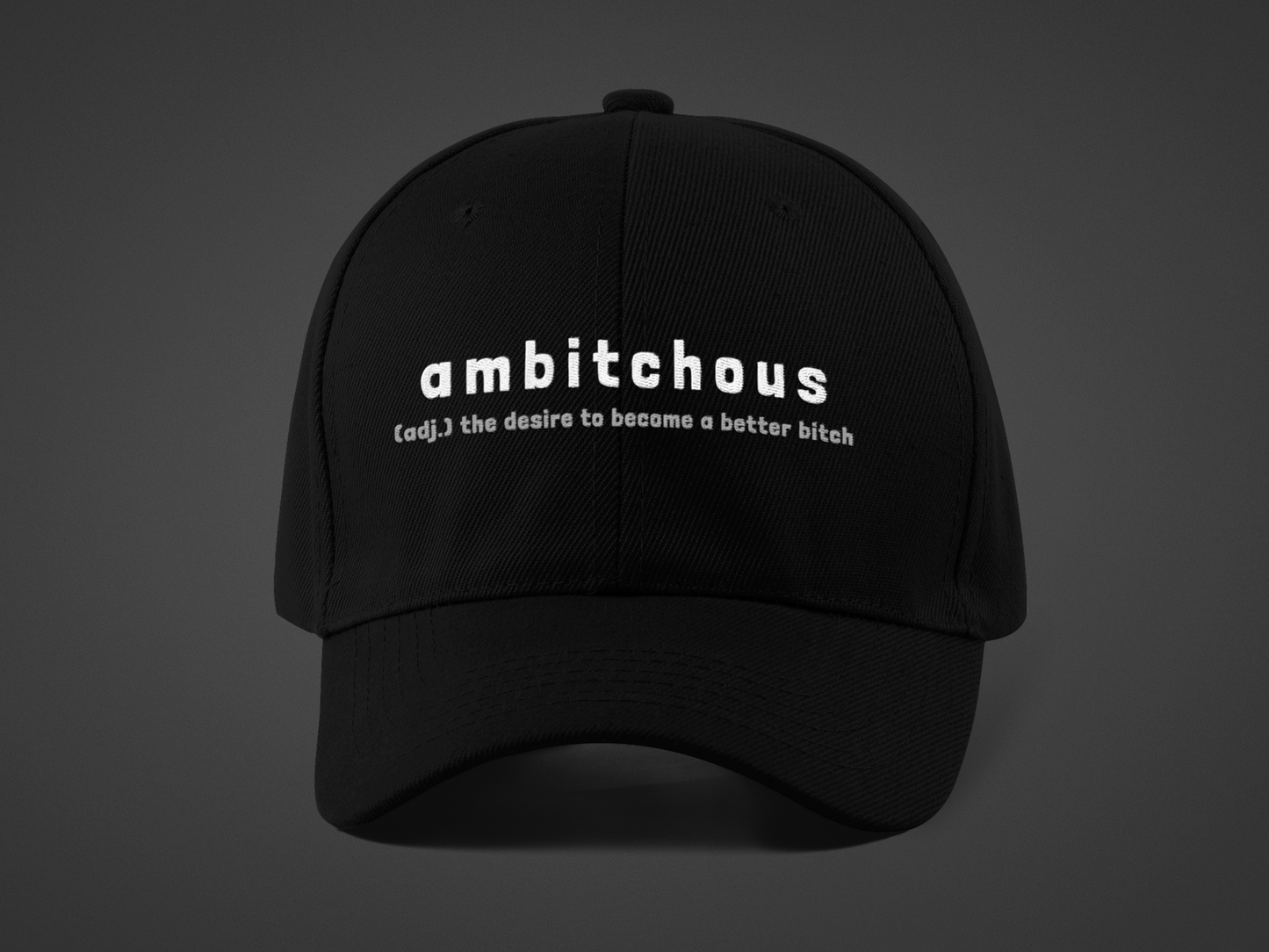 Ambitchous (DTF Printed Hat)