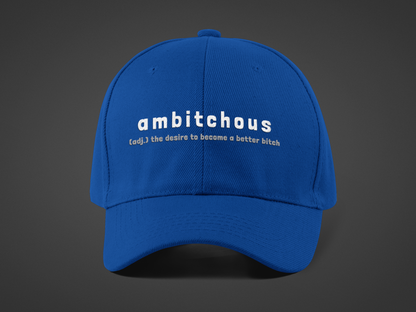 Ambitchous (DTF Printed Hat)