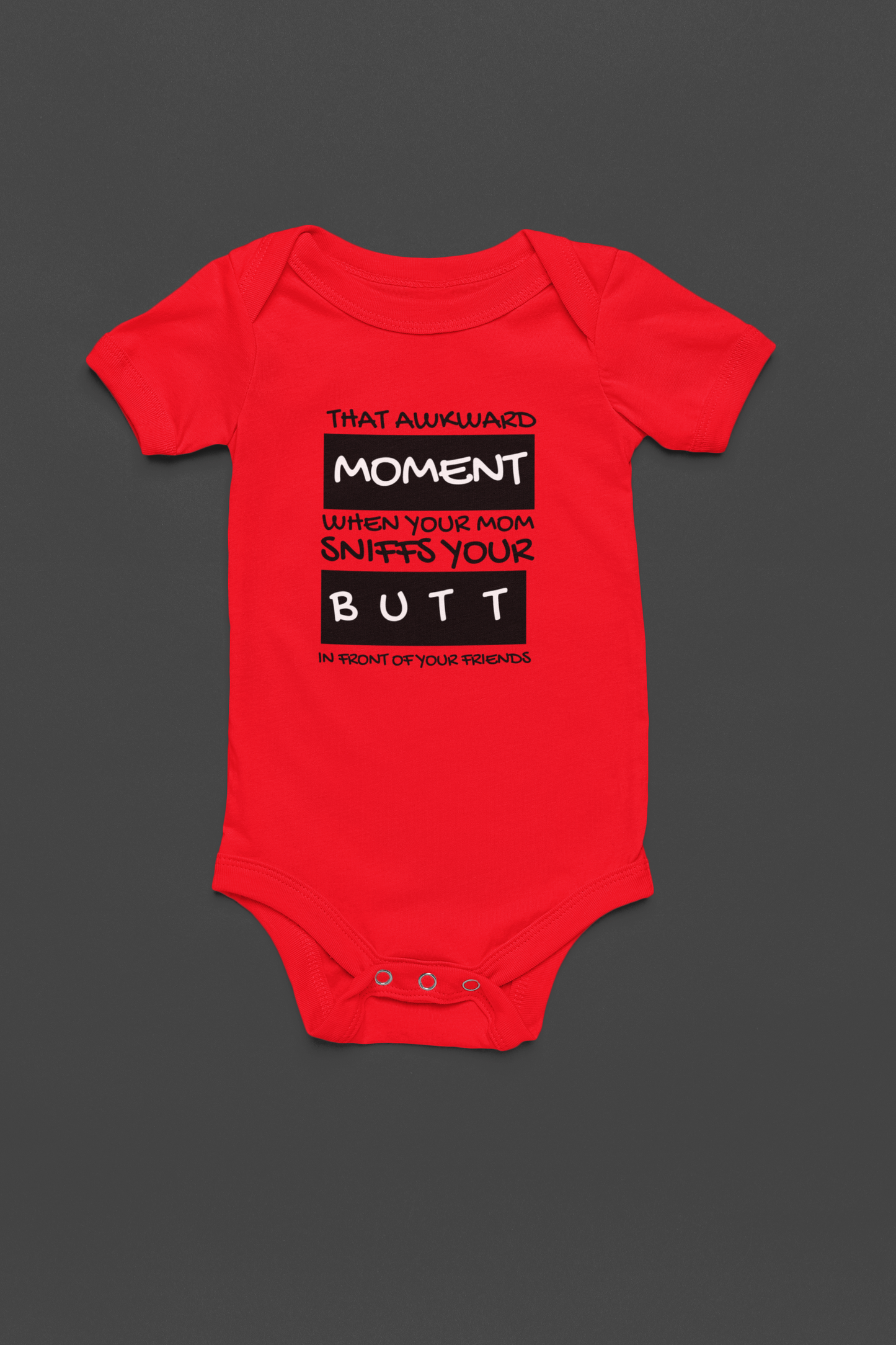 Awkward Moment Mom Sniffs Butt - J&S Custom Prints