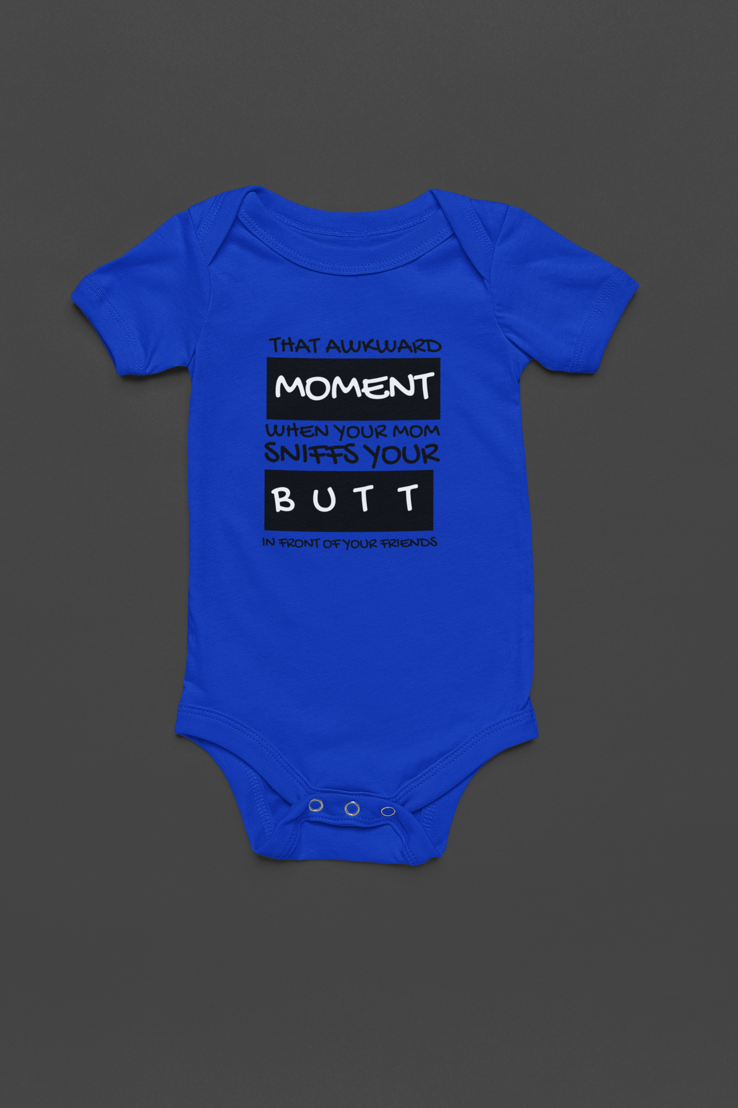 Awkward Moment Mom Sniffs Butt - J&S Custom Prints