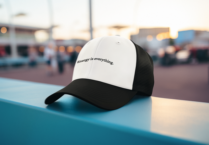 Energy is Everything  (DTF Printed Hat)
