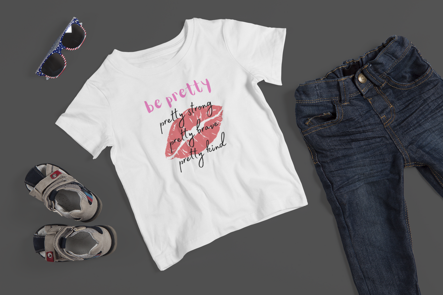Be Pretty - J&S Custom Prints