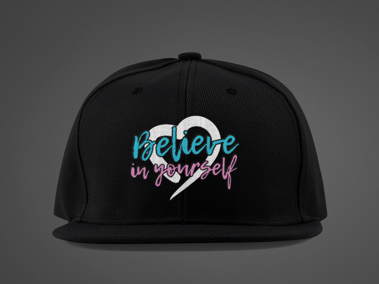 Believe In Yourself -- Blue/Pink Font (DTF Printed Hat)
