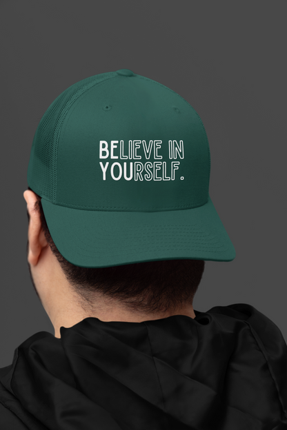 Believe In Yourself -- "Be You" Emphasis (DTF Printed Hat)
