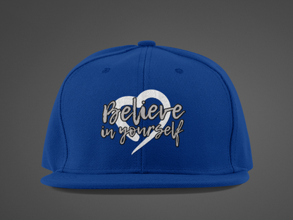 Believe In Yourself -- Gray Font (DTF Printed Hat)