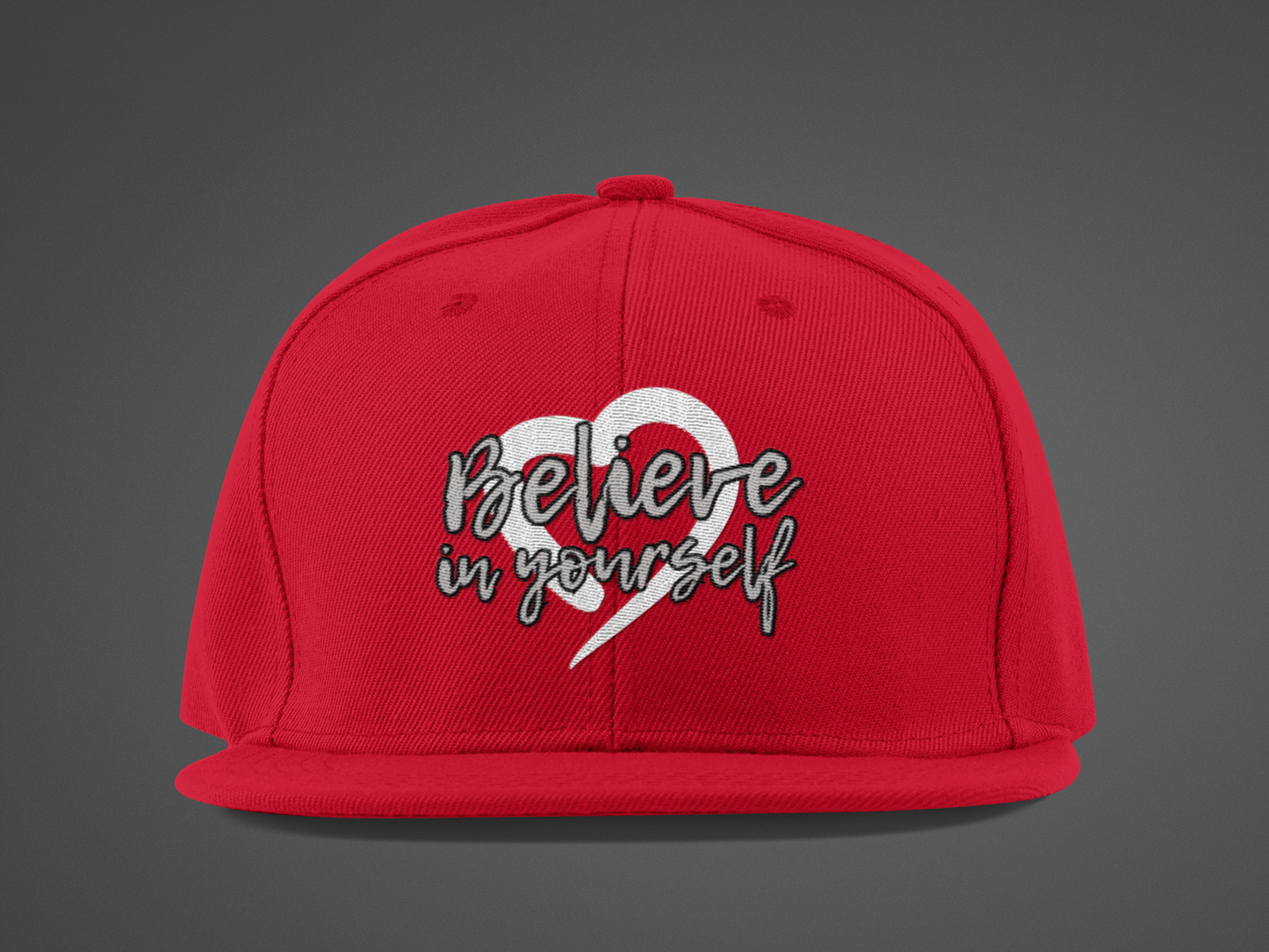 Believe In Yourself -- Gray Font (DTF Printed Hat)