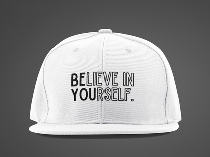 Believe In Yourself -- "Be You" Emphasis (DTF Printed Hat)