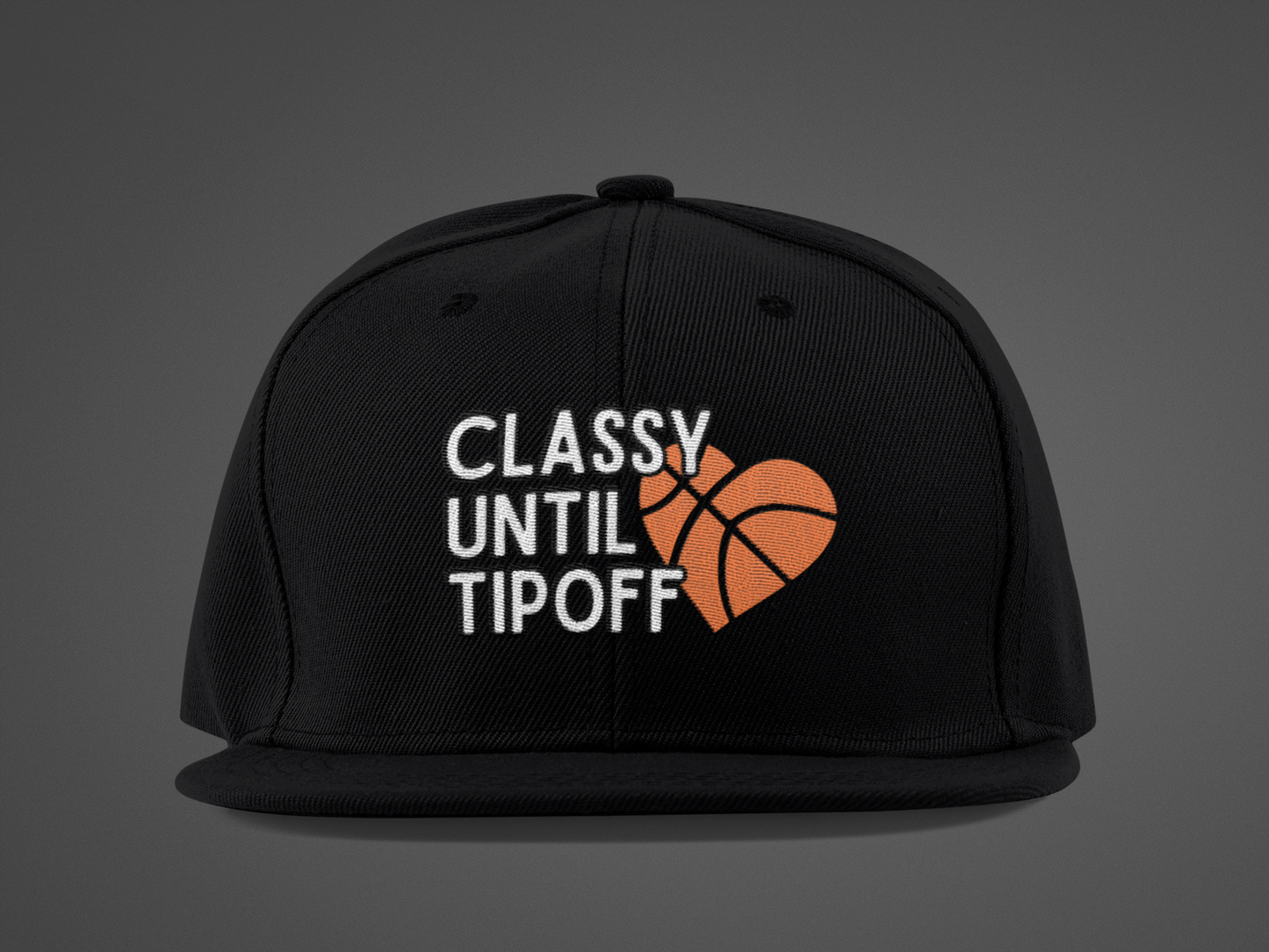 Classy Until Tipoff (DTF Printed Hat) - J&S Custom Prints