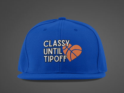 Classy Until Tipoff (DTF Printed Hat) - J&S Custom Prints