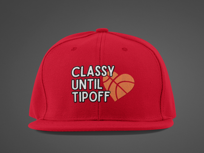 Classy Until Tipoff (DTF Printed Hat) - J&S Custom Prints