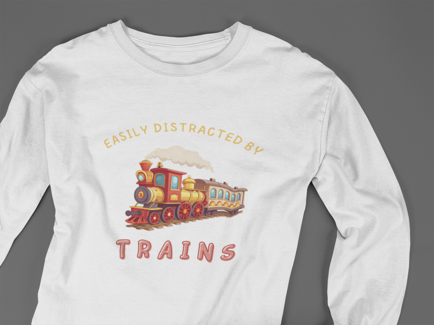 Easily Distracted By Trains - J&S Custom Prints