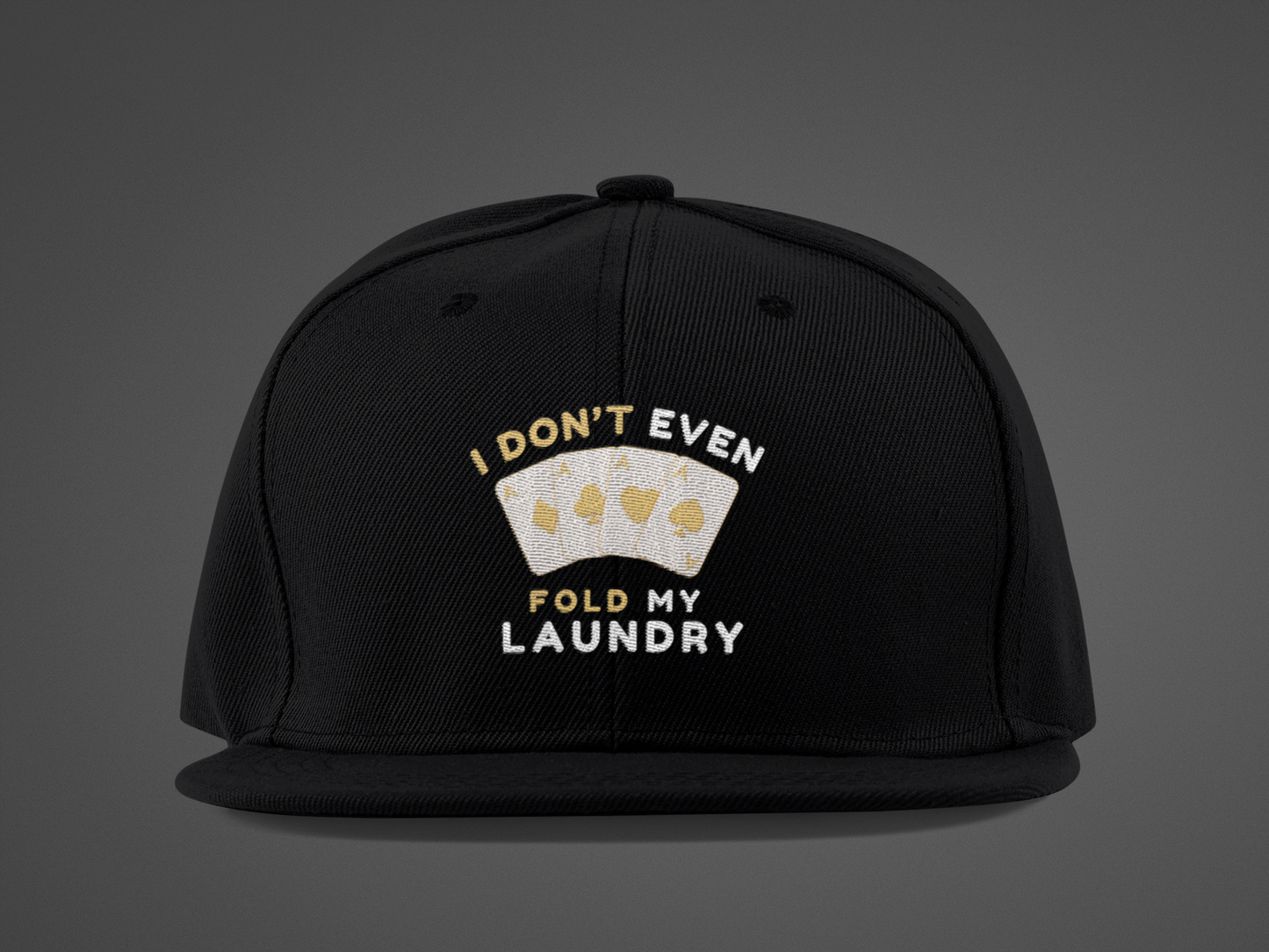 Poker -- I Don't Fold (DTF Printed Hat)