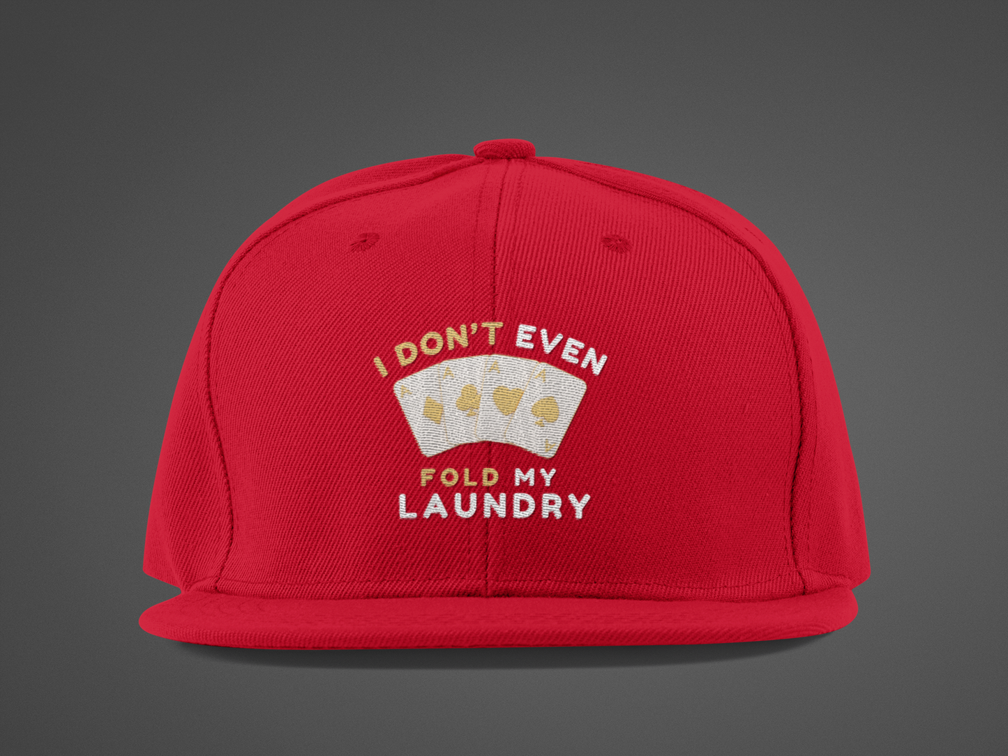 Poker -- I Don't Fold (DTF Printed Hat)