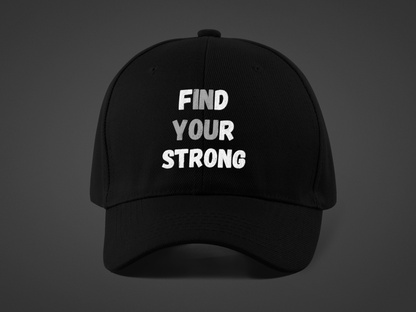 Find Your Strong (DTF Printed Hat)