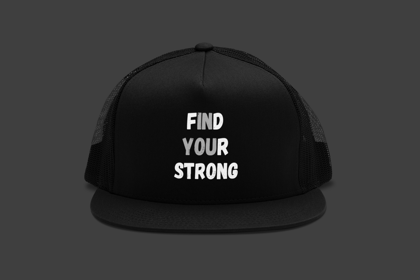 Find Your Strong (DTF Printed Hat)