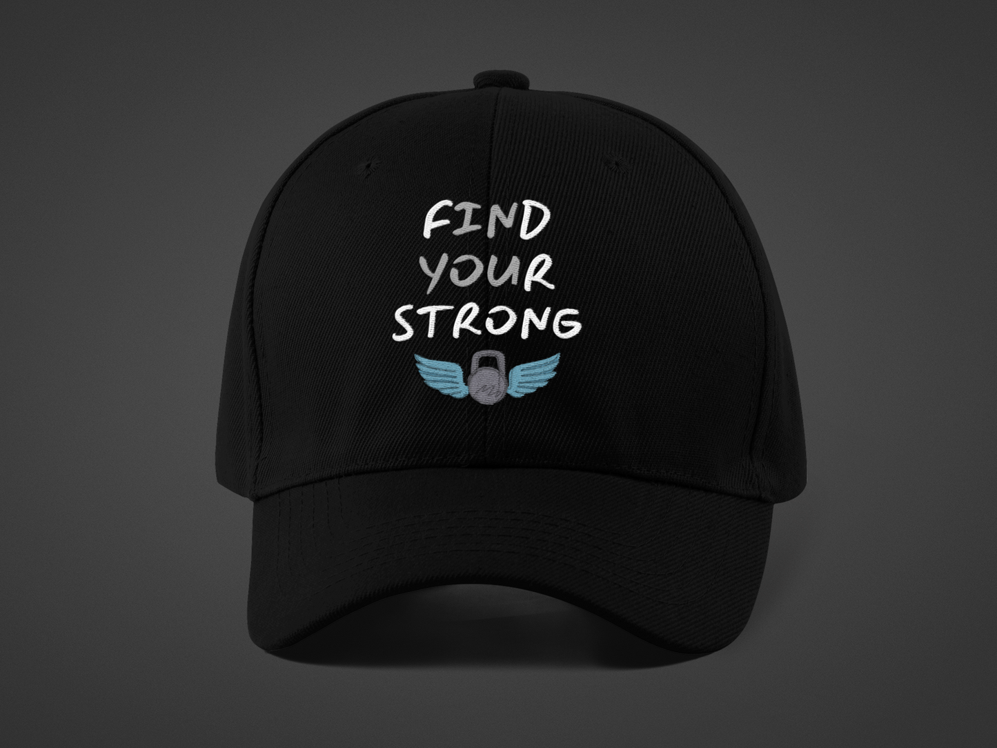 Find Your Strong (DTF Printed Hat)