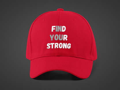 Find Your Strong (DTF Printed Hat)
