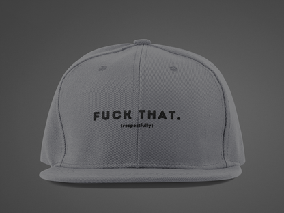 F*ck That (DTF Printed Hat)