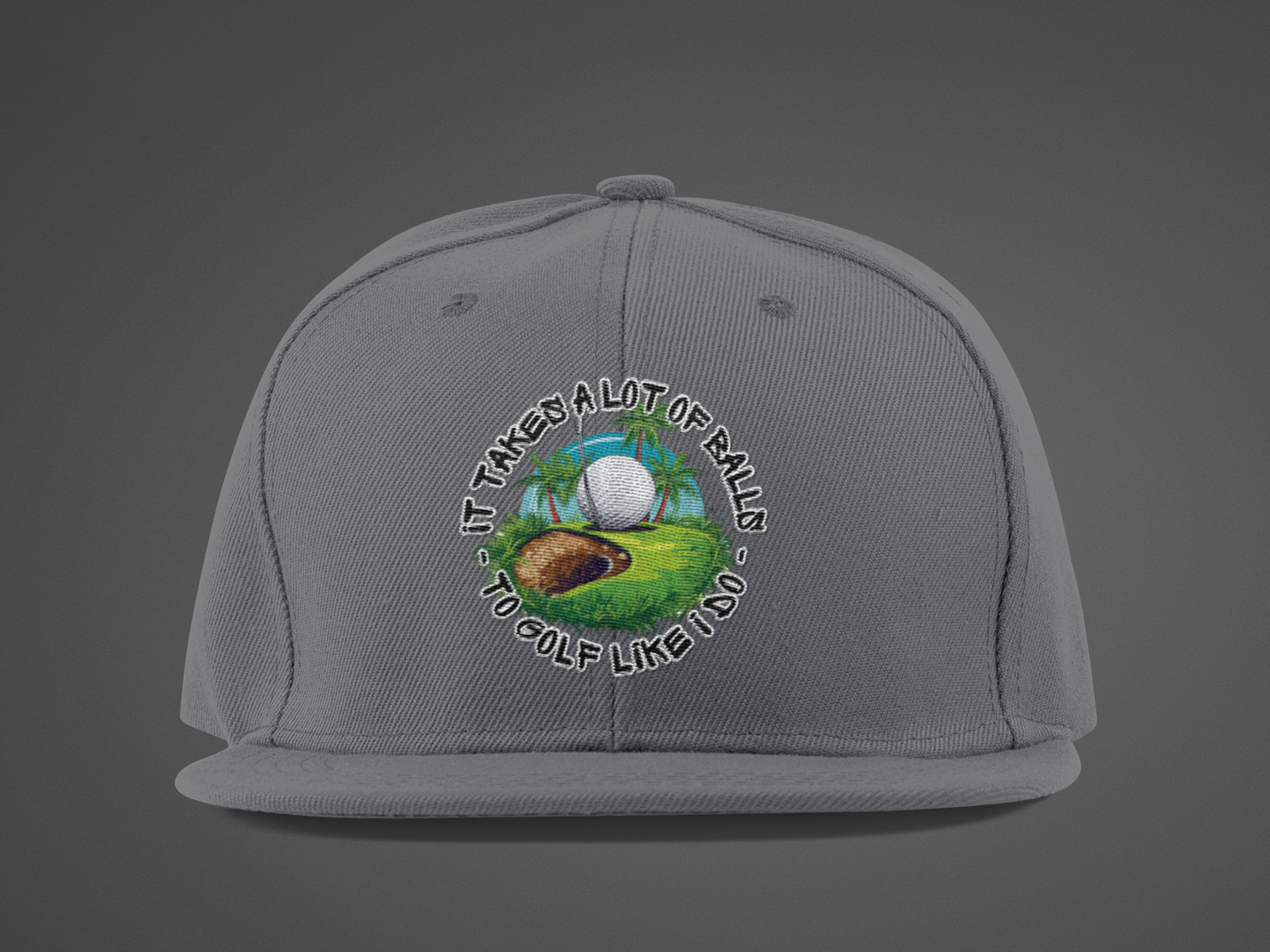 Golf Takes Balls (DTF Printed Hat)