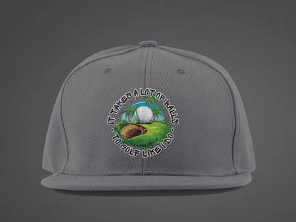 Golf Takes Balls (DTF Printed Hat)