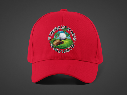 Golf Takes Balls (DTF Printed Hat)