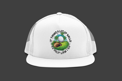 Golf Takes Balls (DTF Printed Hat)