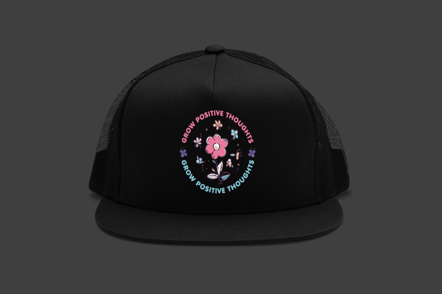 Grow Positive Thoughts (DTF Printed Hat)