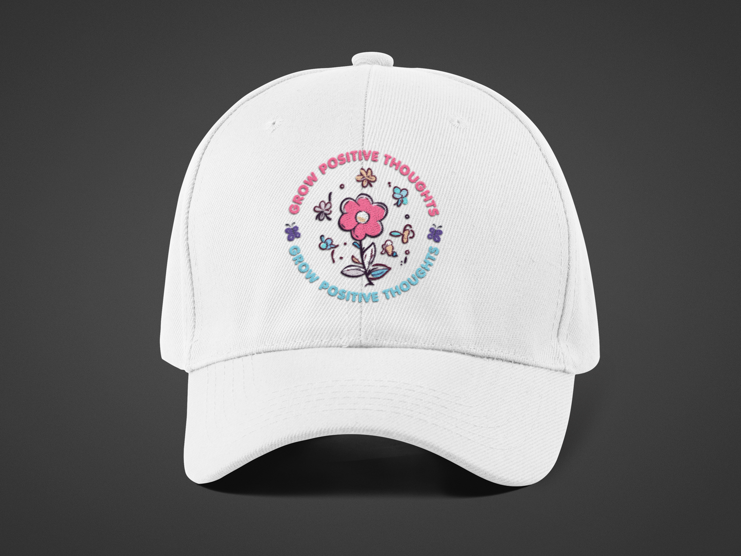 Grow Positive Thoughts (DTF Printed Hat)